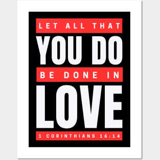 Let all that you do be done in love | Bible Verse 1 Corinthians 16:14 Posters and Art